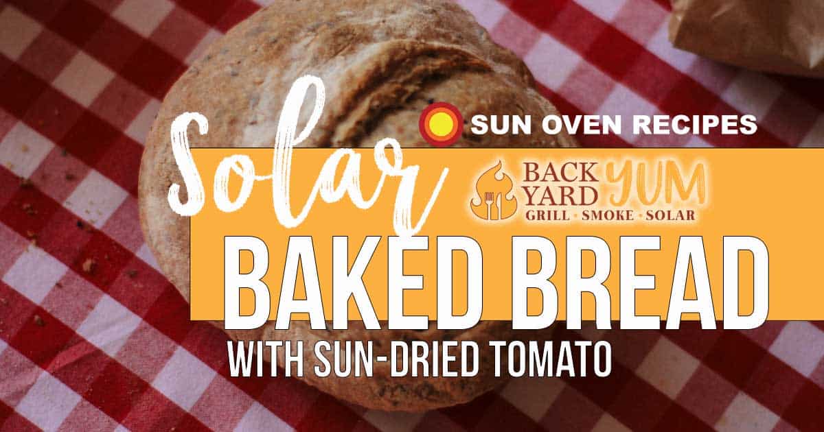 Solar baked bread with sun-dried tomatoes