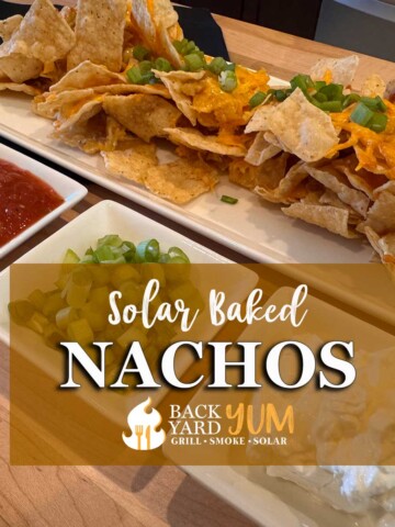 Solar oven baked nachos